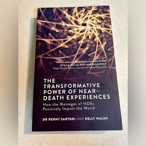 The Transformative Power of Near Death Experience Book Dr. Penny Satori